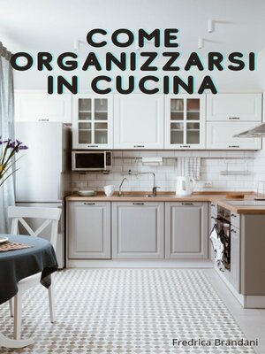 cover image of Come Organizzarsi in Cucina